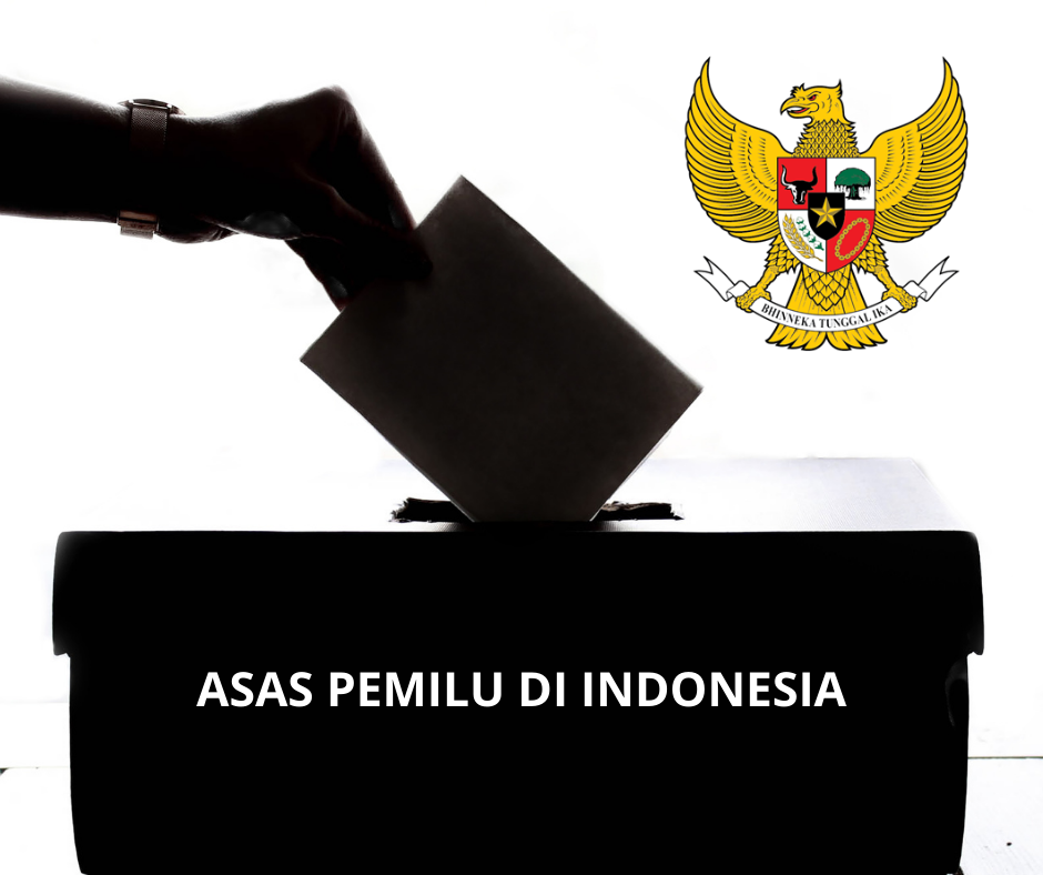 KESBANGPOL | Asas Pemilu Di Indonesia